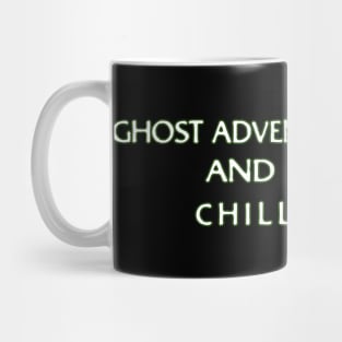 Ghost Adventures And Chill Mug